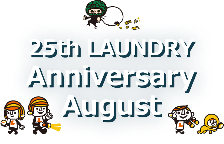 25th LAUNDRY Anniversary August